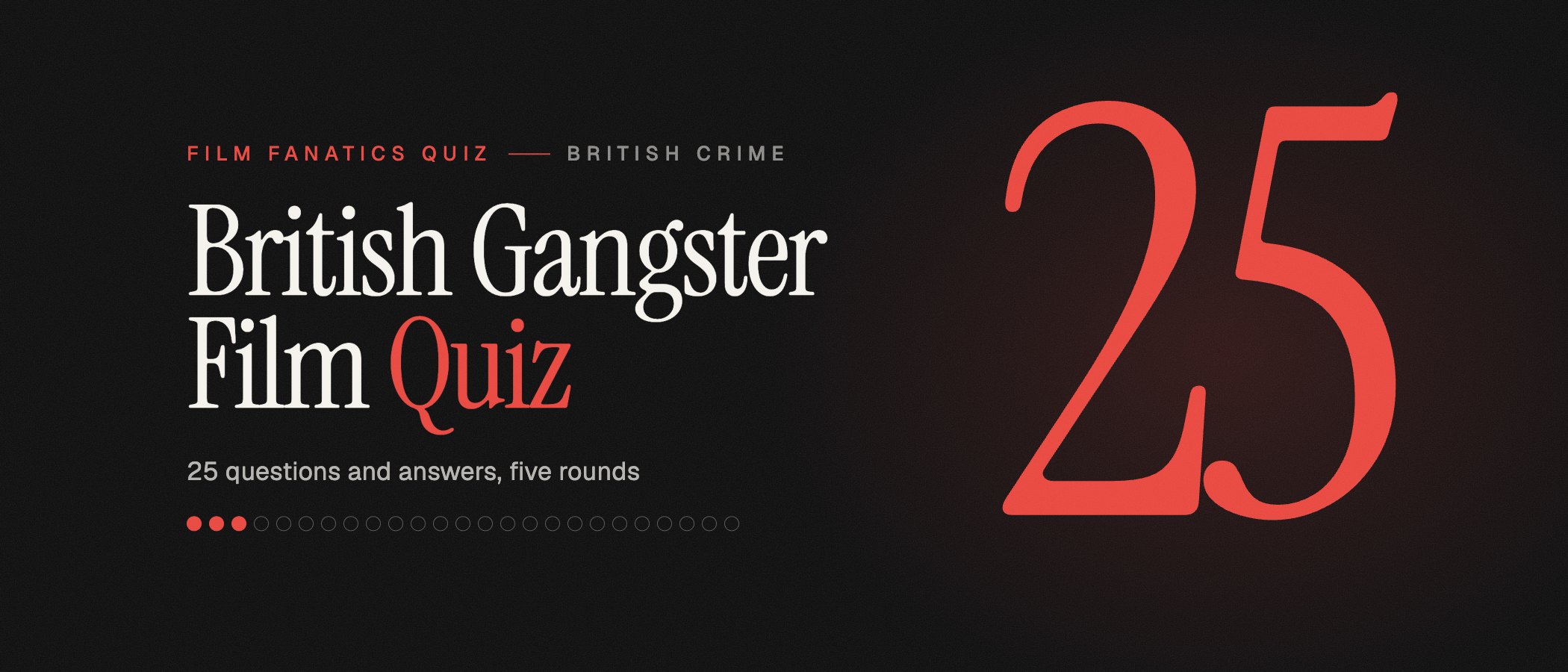 British Gangster Film Quiz: 25 Questions and Answers